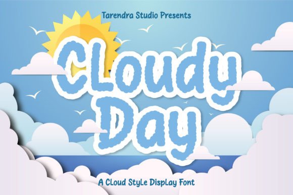 Cloudy Day: A Friendly Display Font for Digital Branding