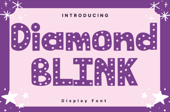 Diamond Blink: A Playful Display Font for Digital Branding