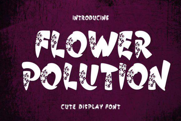 Flower Polution: A Sweet, Standout Display Font for Web Design