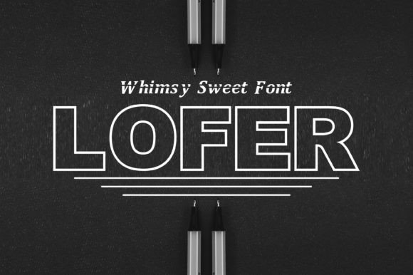 Lofer: A Display Font That Makes Handmade Details Shine