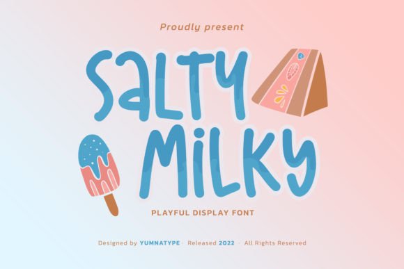 Salty Milky: A Display Font That Makes Your Brand Feel Friendly & Memorable