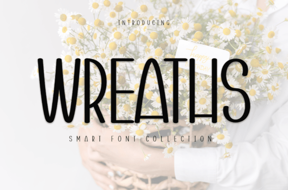Wreaths Font: A Friendly Display Typeface for Warm, Human-Centered Branding
